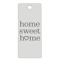 Edelstahl Anhänger, Rechteck, 16 x 38 mm, Motiv: Home Sweet Home, silberfarben