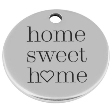 25 mm, Pendentif en métal, rond, avec gravure "Home Seet Home", argenté