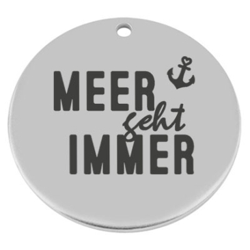 40 mm, metal pendant, round, with engraving "Meer geht immer", silver-plated