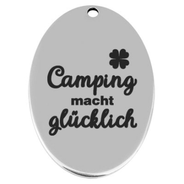 45,5 x 29 mm, Metallanhänger, oval, mit Gravur "Camping macht glücklich",versilbert