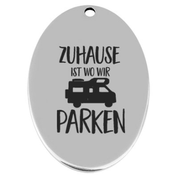 45.5 x 29 mm, metal pendant, oval, with engraving "Home is where we park", silver-plated