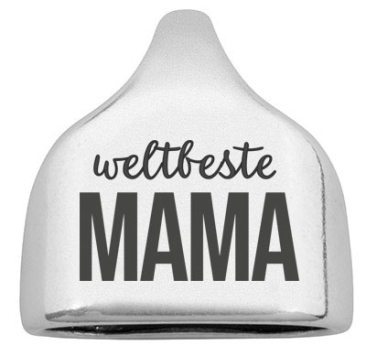 Endkappe mit Gravur "Weltbeste Mama", 22,5 x 23 mm, versilbert, geeignet für 10 mm Segelseil