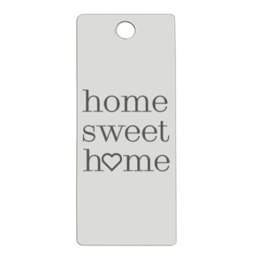 Hanger van roestvrij staal, rechthoek, 16 x 38 mm, motief: Home Sweet Home, zilverkleurig