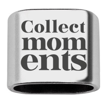 Tussenstukje met gravure "Collect Moments", 20 x 24 mm, verzilverd, geschikt voor 10 mm zeiltouw