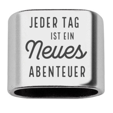 Intermediate piece with engraving "Every day is a new adventure", 20 x 24 mm, silver-plated, suitable for 10 mm sail rope