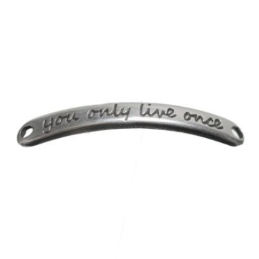 Bracelet connector, motif "You only live once", 44 x 5 mm, silver-plated
