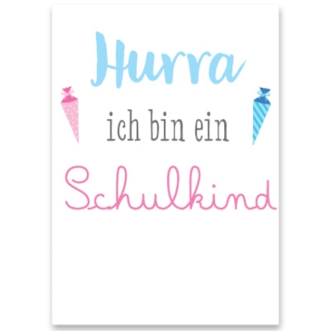 Decorative card, "Hurray I'm a schoolchild", rectangular, size 8.5 x 12 cm
