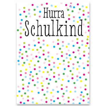 Schmuckkarte, "Hurra Schulkind", rechteckig, Größe 8,5 x 12 cm
