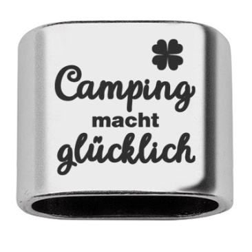 Pièce intermédiaire avec gravure "Camping macht glücklich", 20 x 24 mm, argenté, convient pour corde à voile de 10 mm