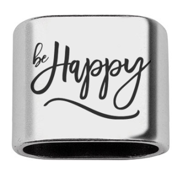 Pièce intermédiaire avec gravure "Be Happy", 20 x 24 mm, argentée, convient pour corde à voile de 10 mm