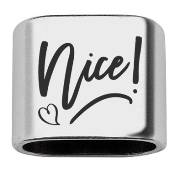 Spacer with engraving "Nice!", 20 x 24 mm, silver-plated, suitable for 10 mm sail rope