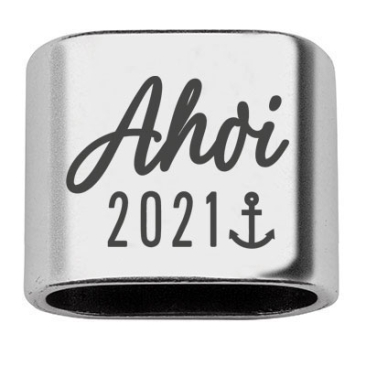 Intermediate piece with engraving "Ahoy 2021", 20 x 24 mm, silver-plated, suitable for 10 mm sail rope