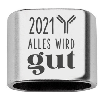 Pièce intermédiaire avec gravure "Alles wird gut 2021", 20 x 24 mm, argentée, convient pour corde à voile de 10 mm