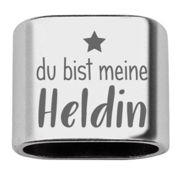 Intermediate piece with engraving "You are my heroine", 20 x 24 mm, silver-plated, suitable for 10 mm sail rope