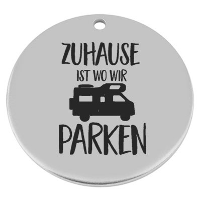 40 mm, metal pendant, round, with engraving "Home is where we park", silver-plated 
