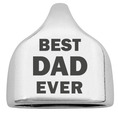 Endkappe mit Gravur "Best Dad Ever", 22,5 x 23 mm, versilbert, geeignet für 10 mm Segelseil 