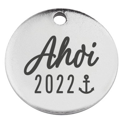 Stainless steel pendant, round, diameter 15 mm, motif "Ahoy 2022", silver-coloured 