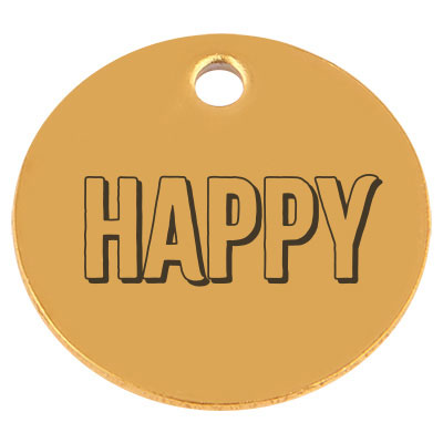 Edelstahl Anhänger, Rund, Durchmesser 15 mm, Motiv "Happy", goldfarben 