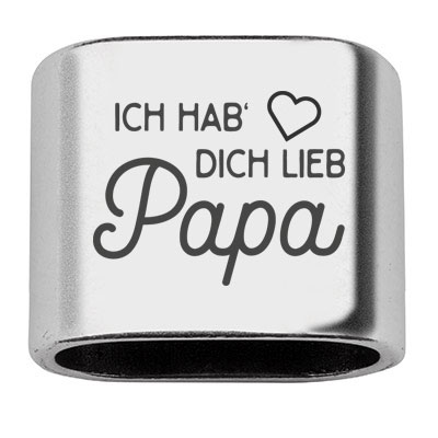 Zwischenstück mit Gravur "Ich hab' dich lieb Papa", 20 x 24 mm, versilbert, geeignet für 10 mm Segelseil 