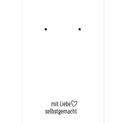 Schmuckkarte für Ohrstecker "mit Liebe selbstgemacht", hochkant, weiß, Größe 8,5 x 5,5 cm 