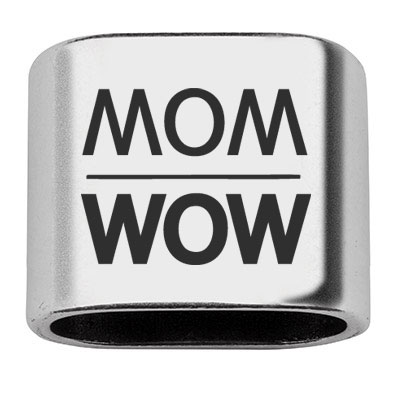 Afstandhouder met gravure "MOM WOW", 20 x 24 mm, verzilverd, geschikt voor 10 mm zeiltouw 