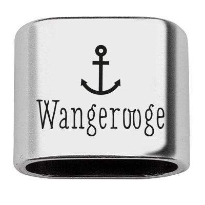 Pièce intermédiaire avec gravure "Wangerooge", 20 x 24 mm, argentée, convient pour corde à voile de 10 mm 