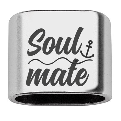 Intermediate piece with engraving "Soulmate", 20 x 24 mm, silver-plated, suitable for 10 mm sail rope 