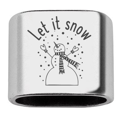 Spacer with engraving "Let it snow", 20 x 24 mm, silver-plated, suitable for 10 mm sail rope 