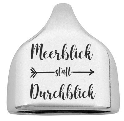 Eindkap met gravure "Meerblick statt Durchblick", 22,5 x 23 mm, verzilverd, geschikt voor 10 mm zeiltouw 