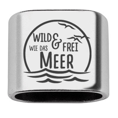 Spacer with engraving "Wild and free like the sea", 20 x 24 mm, silver-plated, suitable for 10 mm sail rope 
