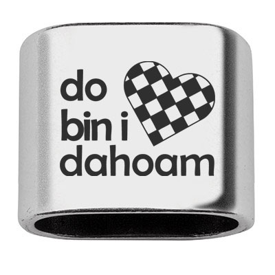 Pièce intermédiaire avec gravure "Do bin i dahoam", 20 x 24 mm, argentée, convient pour corde à voile de 10 mm 