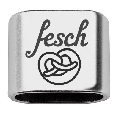 Intermediate piece with engraving "fesch", 20 x 24 mm, silver-plated, suitable for 10 mm sail rope 